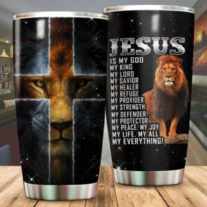 Jesus Is My Everything 20oz 30oz Travel Tumbler TB419