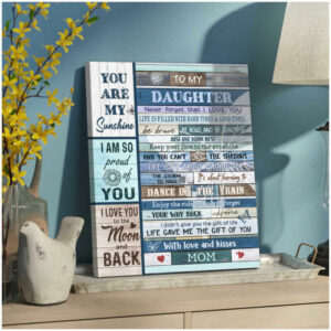 To My Daughter You Are My Sunshine Canvas Wall Art CA220