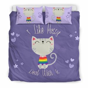 I Like Pussy Deal With It Bedding Set BS413