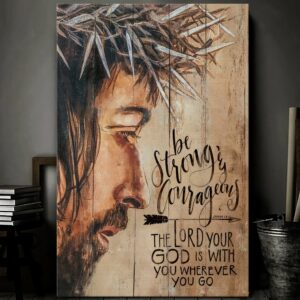 The Lord Your God Is With You Wherever You Go Canvas Wall Art CA226