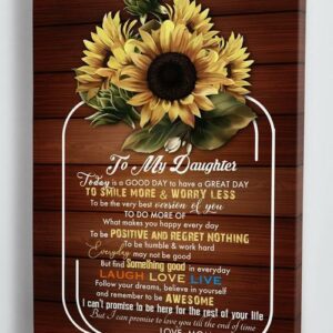 To My Daughter Smile More And Worry Less Canvas Wall Art CA270